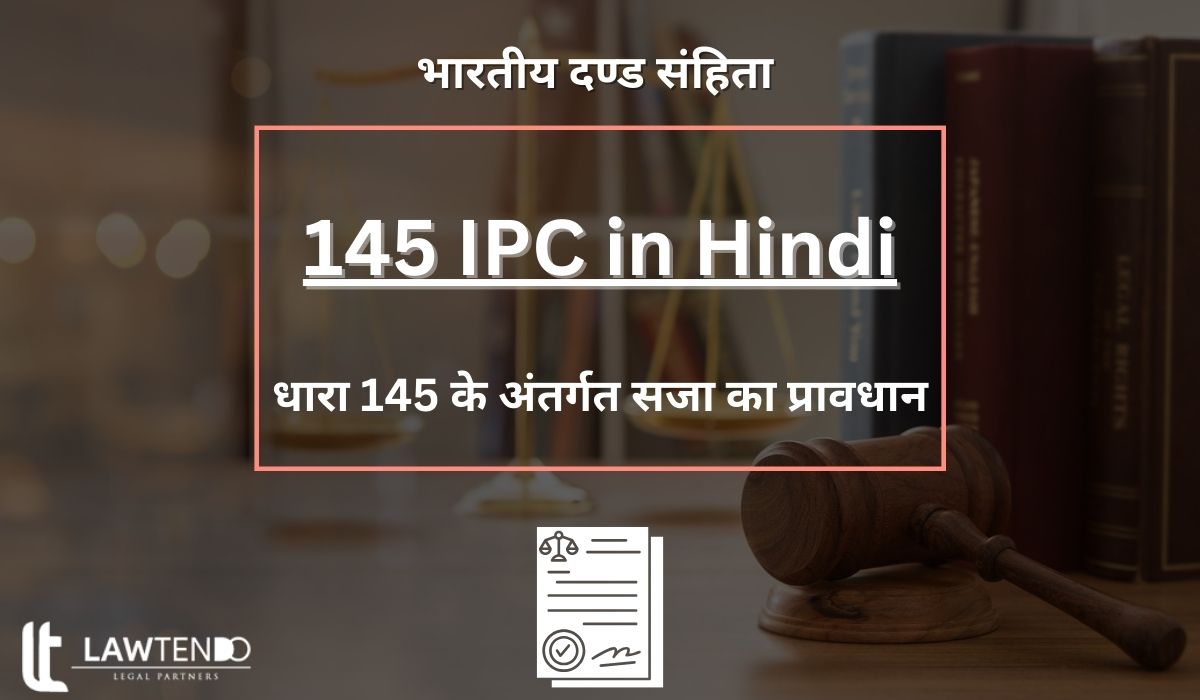 145 IPC in Hindi