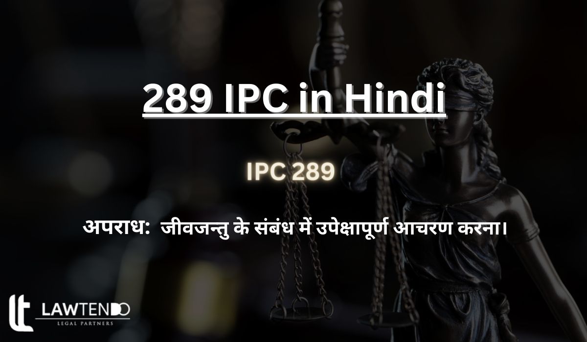 289 IPC in Hindi