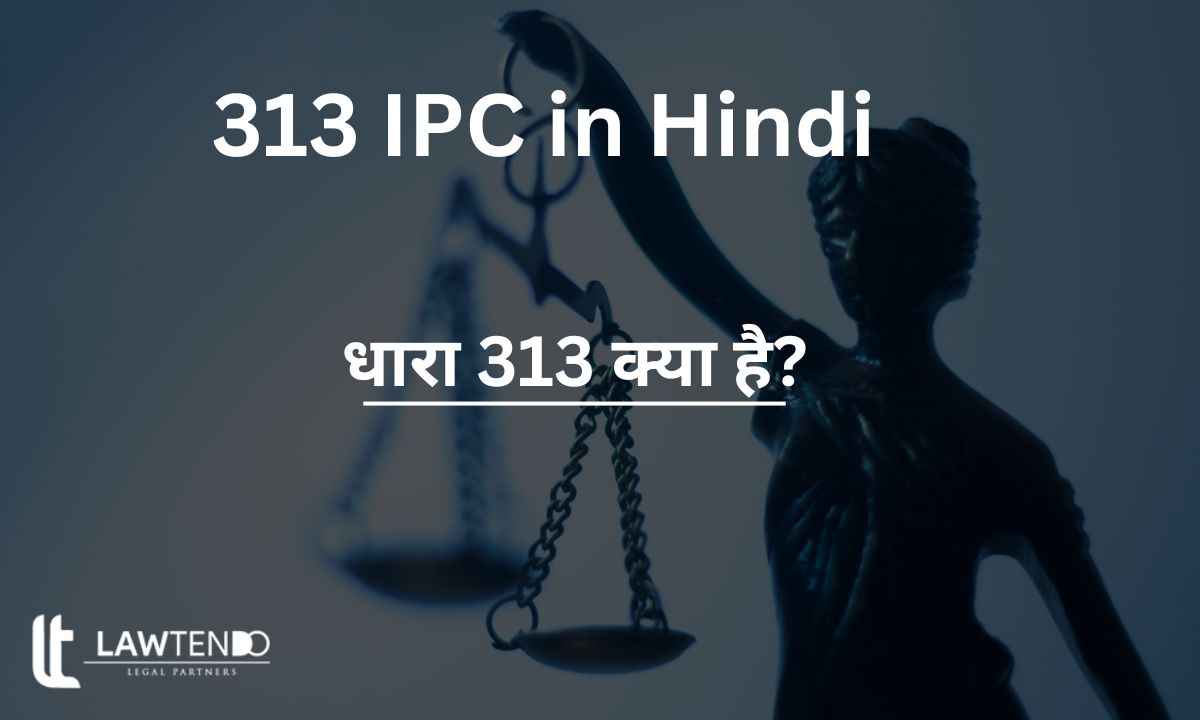 313 IPC in Hindi