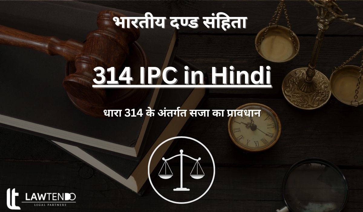 314 IPC in Hindi