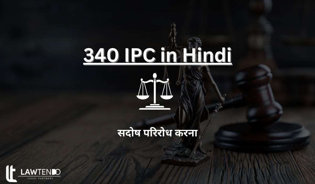 340 IPC in Hindi