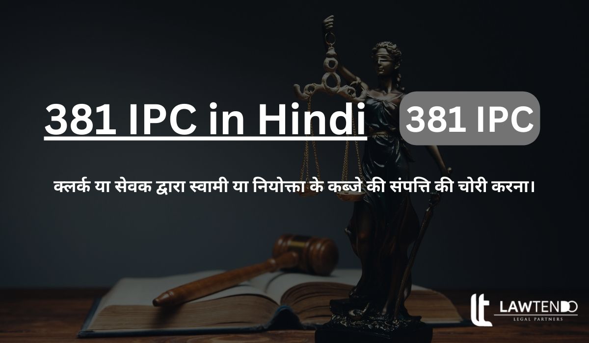 381 IPC in Hindi