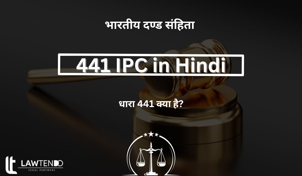 441 IPC in Hindi